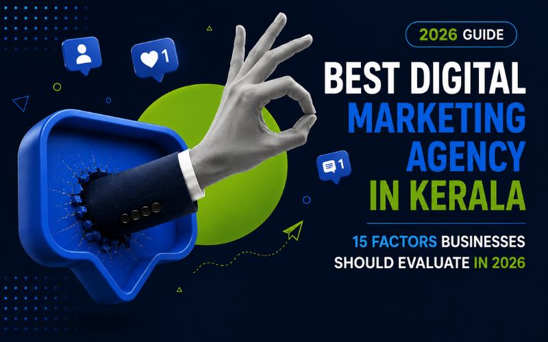 Featured image for Best Digital Marketing Agency in Kerala: 15 Factors Businesses Should Evaluate in 2026 with modern digital marketing graphics and blue-green theme.