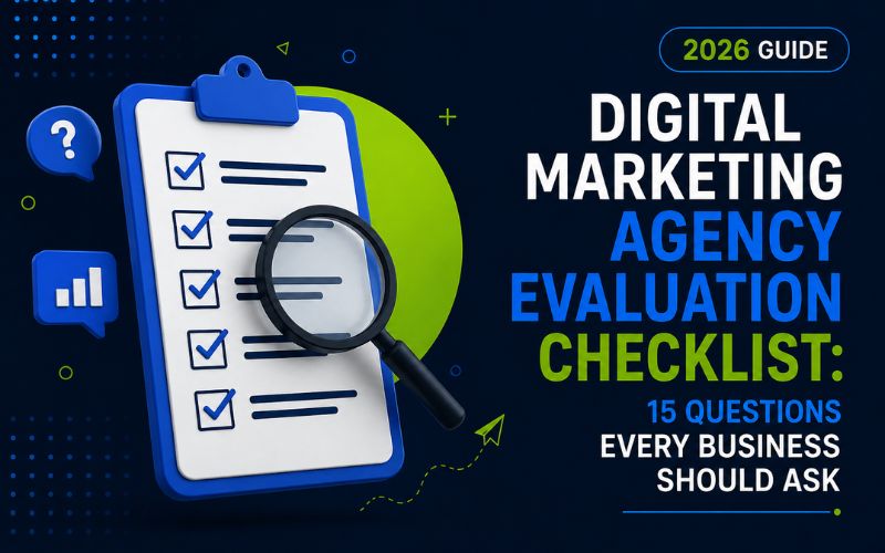 Digital Marketing Agency Evaluation Checklist featuring a 3D checklist and magnifying glass to help businesses choose the right digital marketing agency.